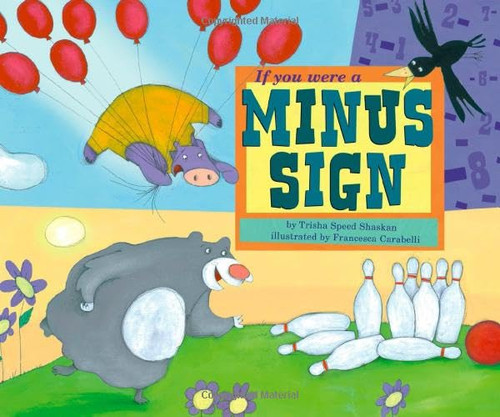 If You Were a Minus Sign (Math Fun)
