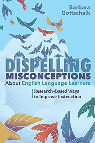 Dispelling Misconceptions About English Language Learners