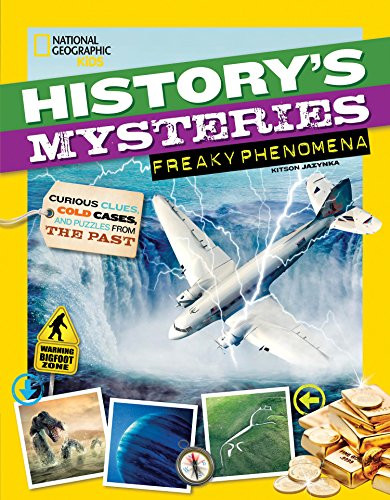 History's Mysteries: Freaky Phenomena: Curious Clues Cold Cases