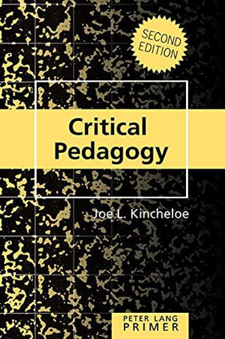 Critical Pedagogy Primer: (Peter Lang Primer)