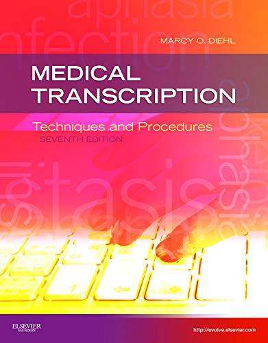 Medical Transcription: Techniques and Procedures