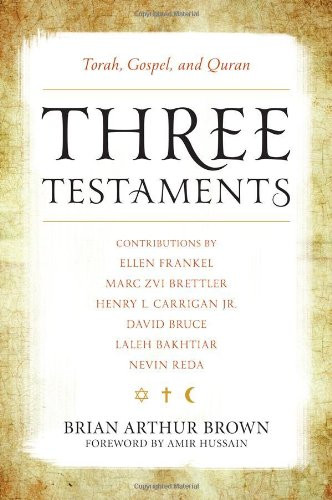 Three Testaments: Torah Gospel and Quran