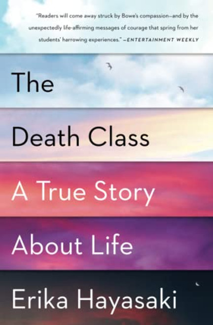 Death Class: A True Story About Life