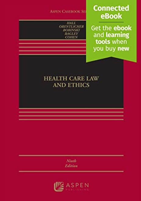 Health Care Law and Ethics