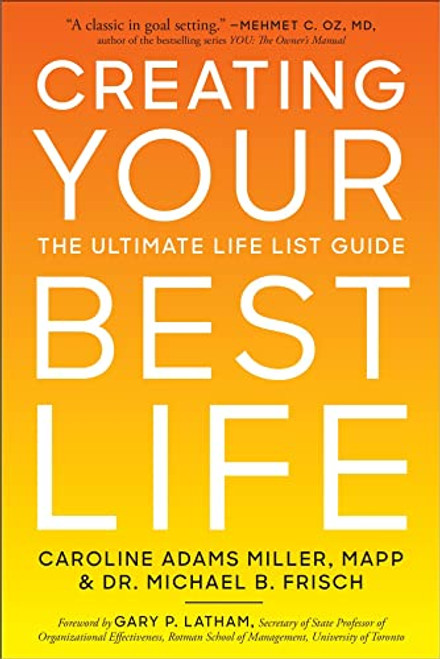 Creating Your Best Life: The Ultimate Life List Guide