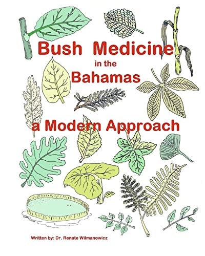 Bush Medicine in the Bahamas - A Modern Approach