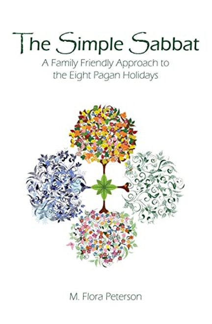 Simple Sabbat ~ A Family Friendly Approach to the Eight Pagan