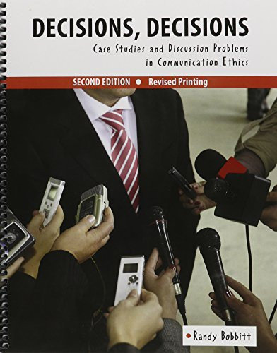 Decisions Decisions: Case Studies and Discussion Problems
