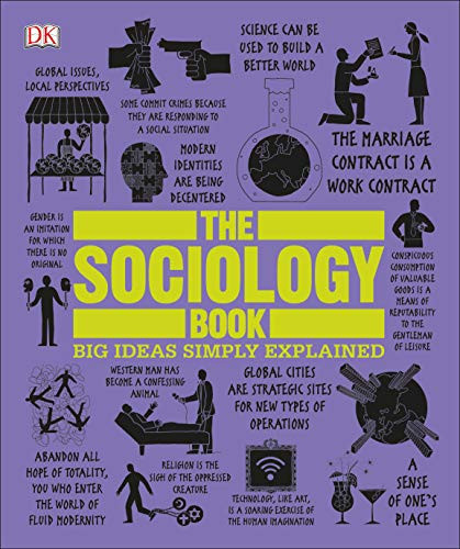 Sociology Book: Big Ideas Simply Explained (DK Big Ideas)