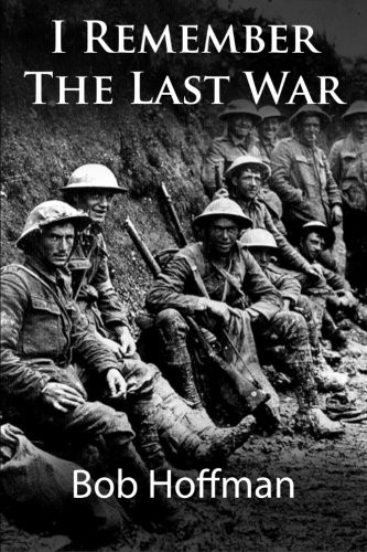 I Remember The Last War: (Original Version Restored)