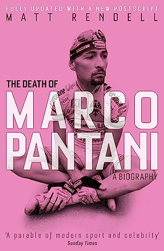 Death of Marco Pantani: A Biography