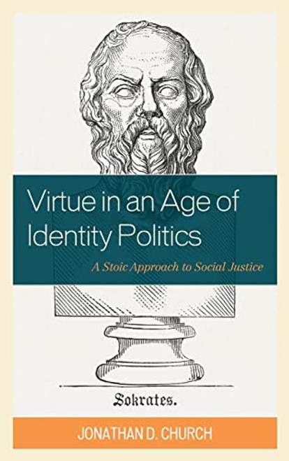 Virtue in an Age of Identity Politics