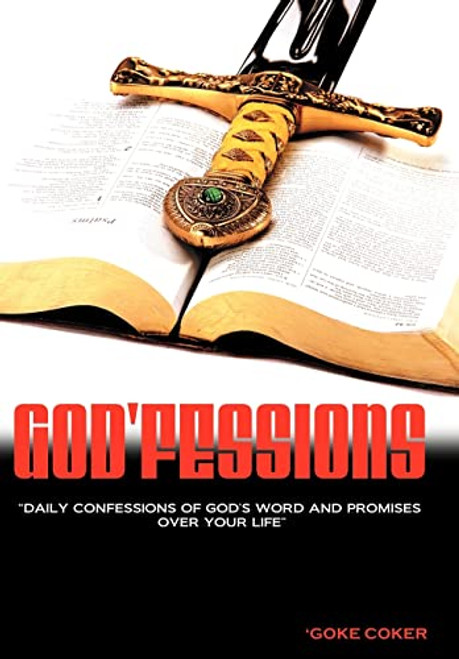 God'fessions: Daily Confession of God's Word and Promises Over Your