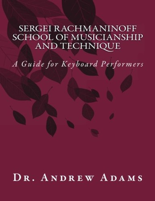 Sergei Rachmaninoff School of Musicianship and Technique