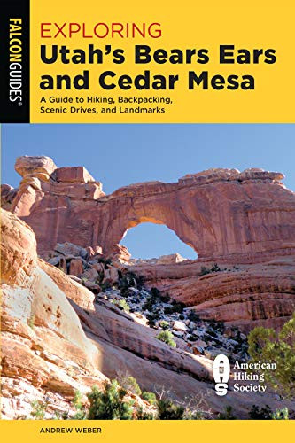 Exploring Utah's Bears Ears and Cedar Mesa