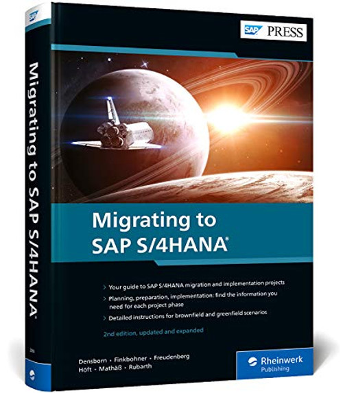 Migrating to SAP S/4HANA (SAP S/4HANA Migration) (SAP PRESS)
