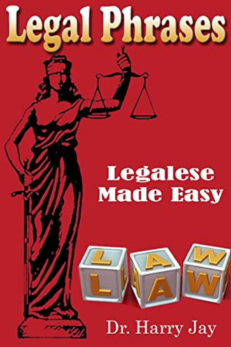 Legal Phrases: Legalese Made easy
