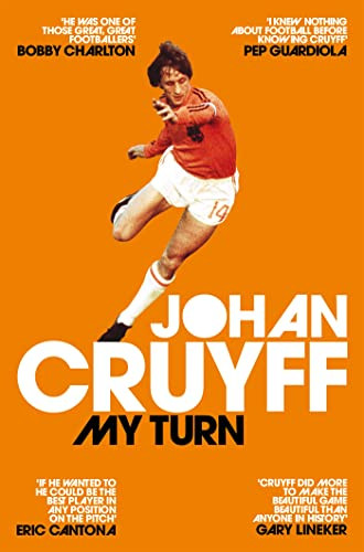 My Turn: The Autobiography [Jun 01 2017] Johan Cruyff