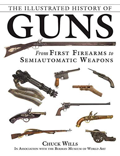 Illustrated History of Guns