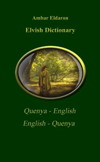Elvish Dictionary Quenya-English English-Quenya