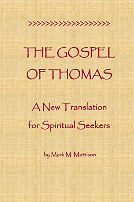 Gospel of Thomas: A New Translation for Spiritual Seekers