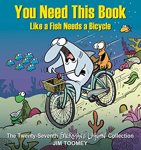 You Need This Book Like a Fish Needs a Bicycle Volume 27