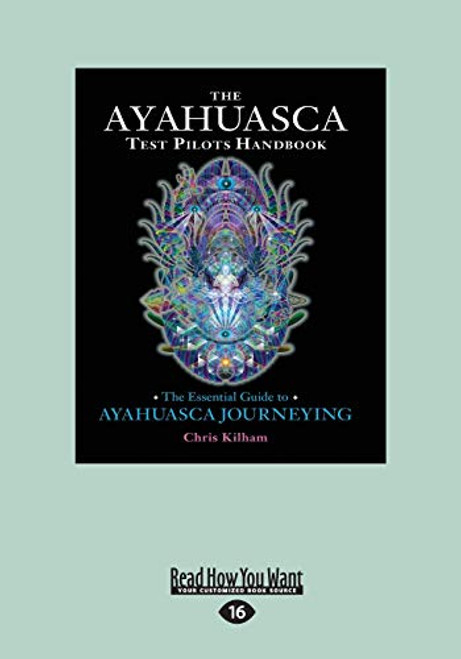 Ayahuasca Test Pilot's Handbook