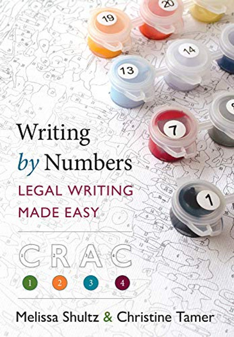 Writing by Numbers: Legal Writing Made Easy