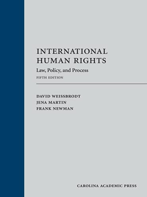 International Human Rights: Law Policy and Process