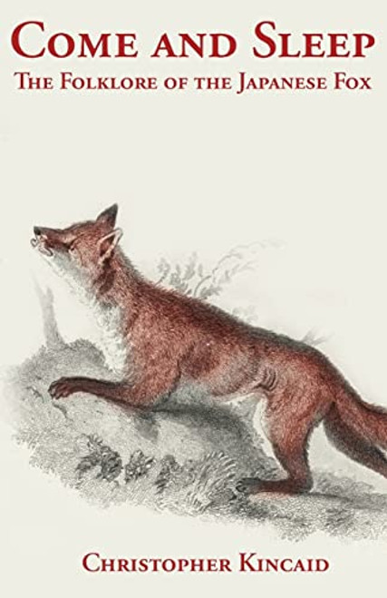 Come and Sleep: The Folklore of the Japanese Fox