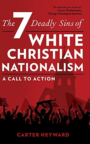 Seven Deadly Sins of White Christian Nationalism
