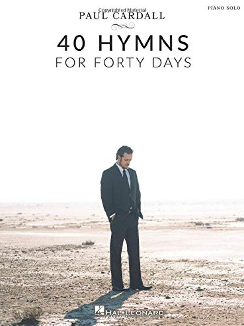 Paul Cardall - 40 Hymns for Forty Days: Piano Solo Songbook