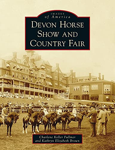 Devon Horse Show and Country Fair (Images of America)