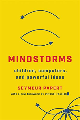 Mindstorms: Children Computers And Powerful Ideas