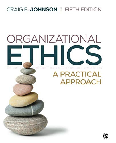 Organizational Ethics: A Practical Approach