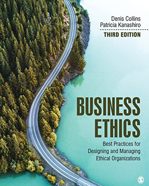 Business Ethics: Best Practices for Designing and Managing Ethical