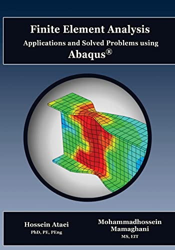 Finite Element Analysis Applications and Solved Problems using