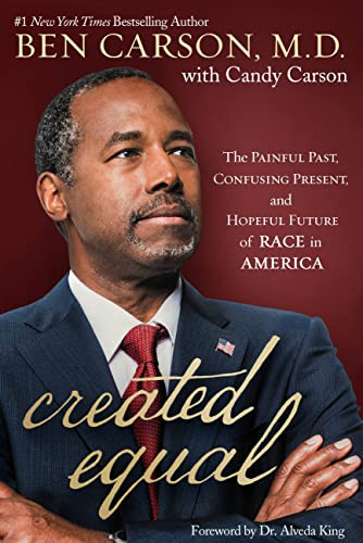 Created Equal: The Painful Past Confusing Present and Hopeful Future