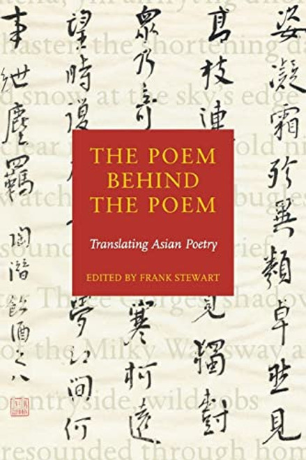Poem Behind the Poem: Translating Asian Poetry