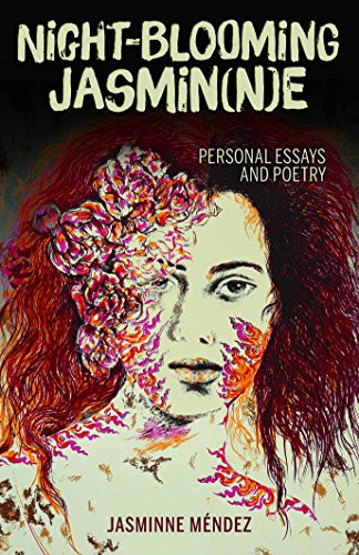 Night-blooming Jasmin (n)e: Personal Essays and Poetry