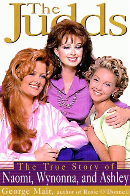 Judds: The True Story of Naomi Wynonna and Ashley
