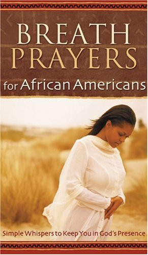 Breath Prayers for African Americans