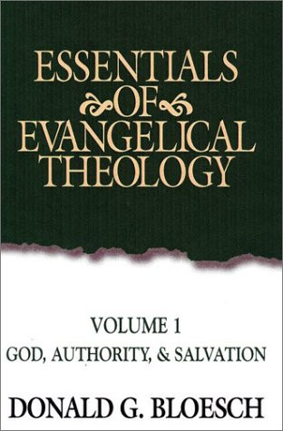 Essentials of Evangelical Theology Volume 1