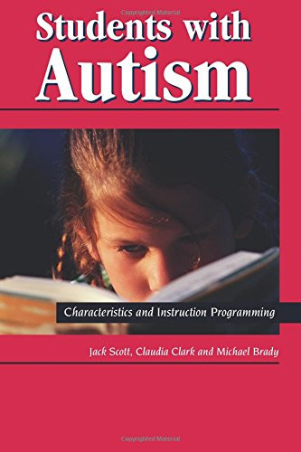 Students with Autism: Characteristics and Instruction Programming