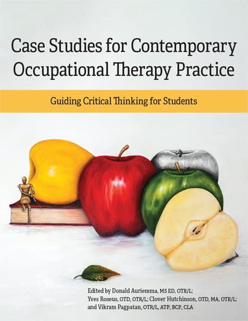 Case Studies for Contemporary Occupational Therapy Practice