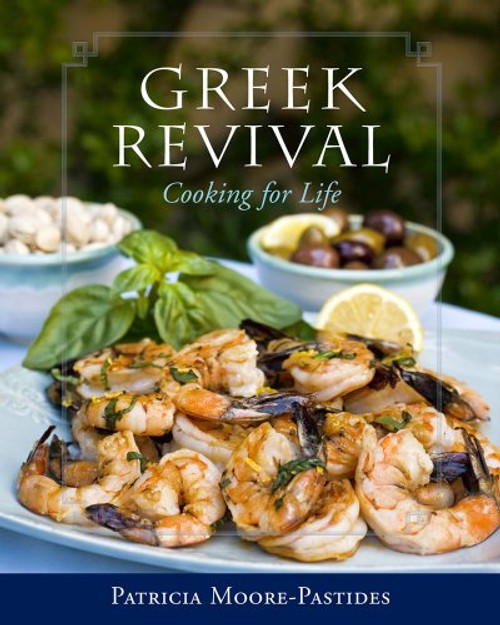 Greek Revival: Cooking for Life