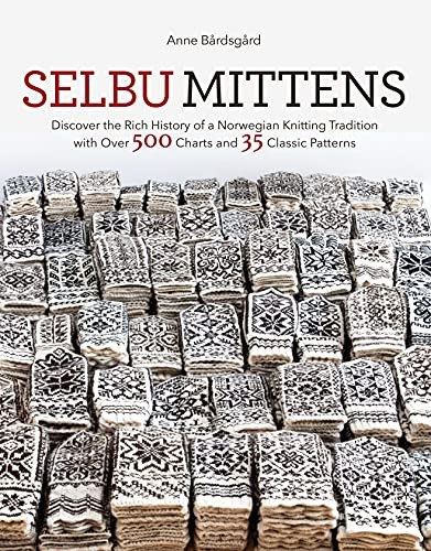 Selbu Mittens: Discover the Rich History of a Norwegian Knitting