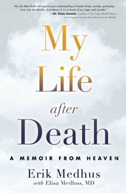 My Life After Death: A Memoir from Heaven