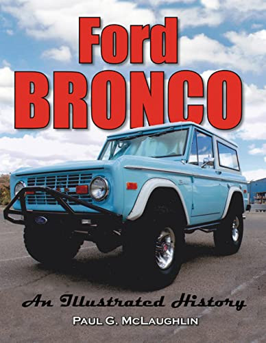 Ford Bronco: An Illustrated History