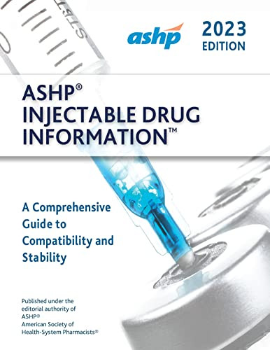 ASHP Injectable Drug Information 2023